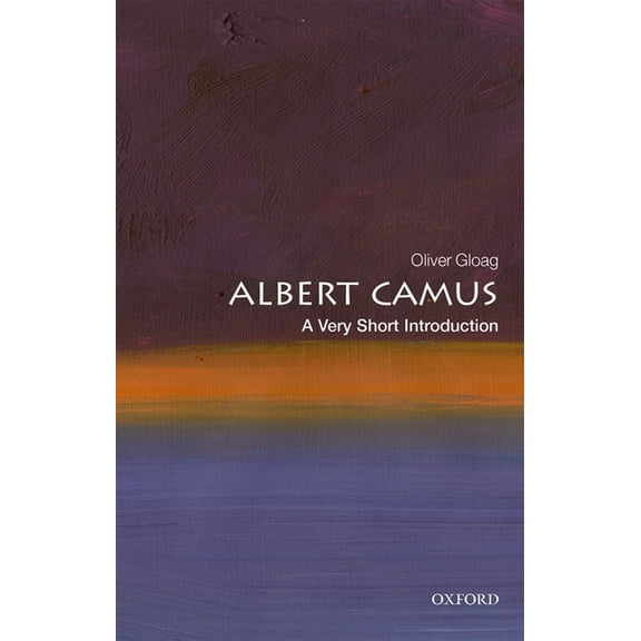 Very Short Introductions Albert Camus: A Very Short Introduction, (Paperback)