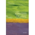 thumbnail image 1 of Very Short Introductions Alexander the Great: A Very Short Introduction, (Paperback), 1 of 1