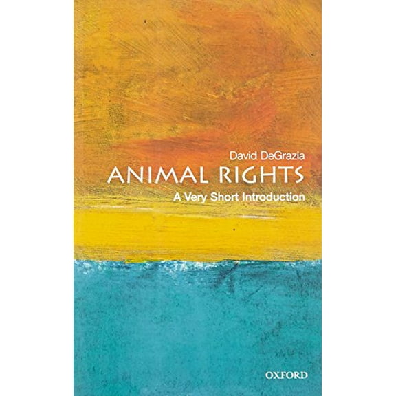 Pre-Owned Animal Rights: A Very Short Introduction: 57 (Very Short Introductions) Paperback