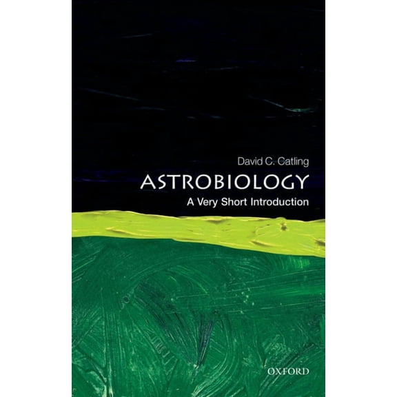 Very Short Introductions Astrobiology: A Very Short Introduction, (Paperback)