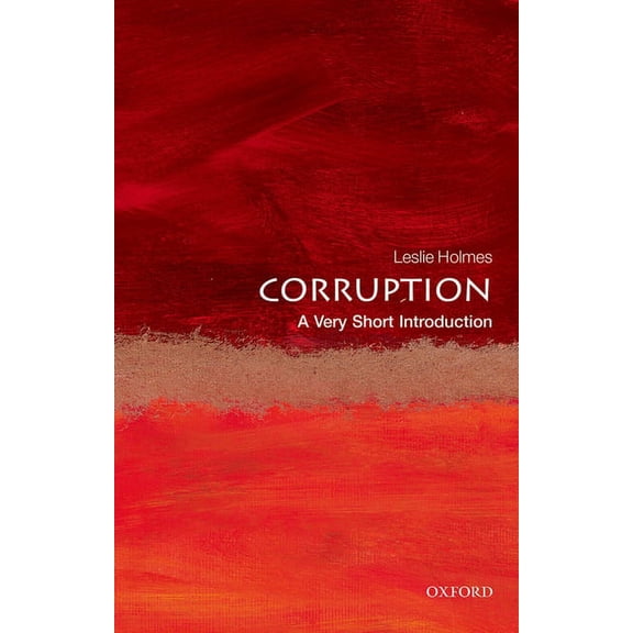 Very Short Introductions Corruption: A Very Short Introduction, (Paperback)