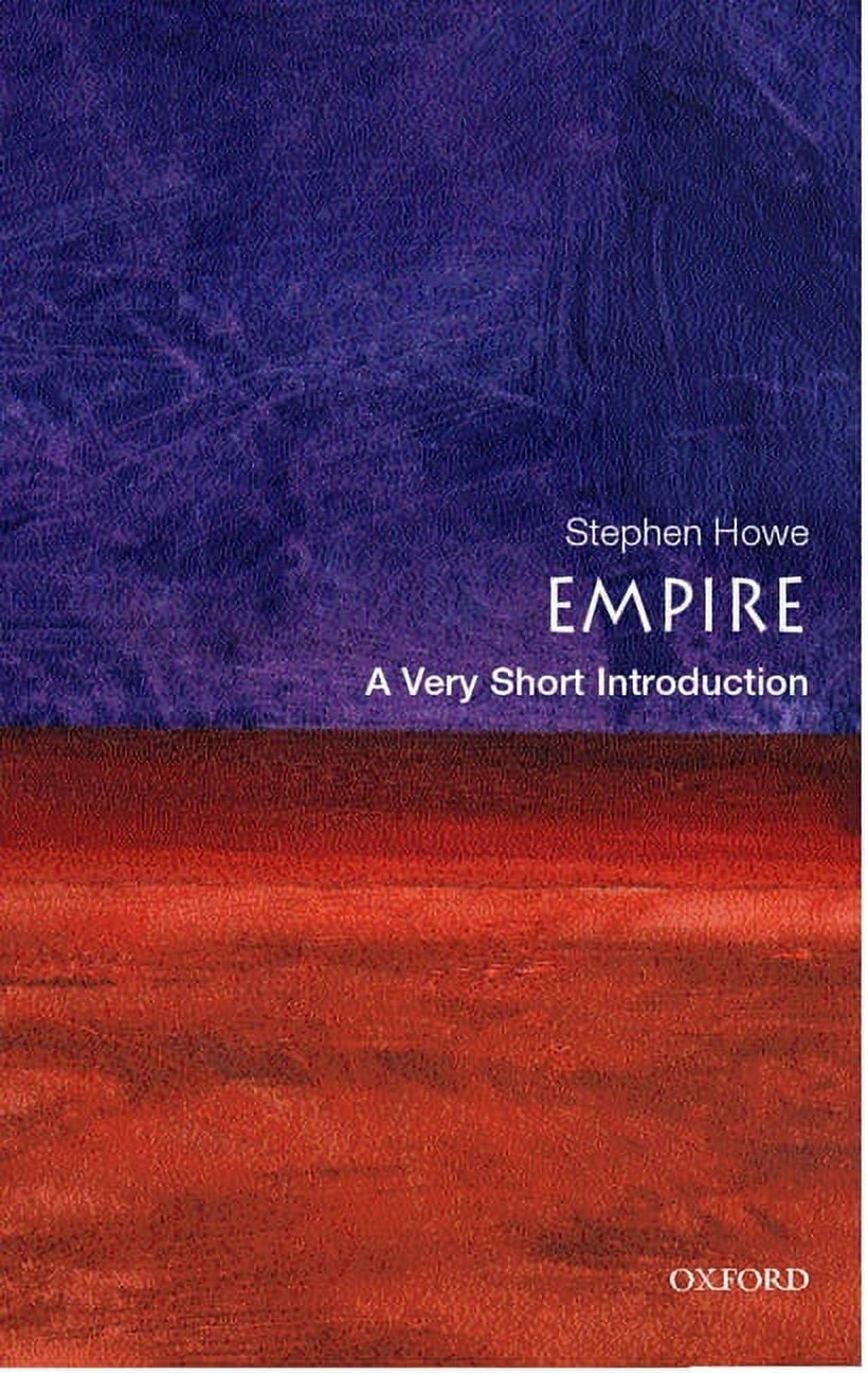 Very Short Introductions Empire: A Very Short Introduction, Book 76 ...