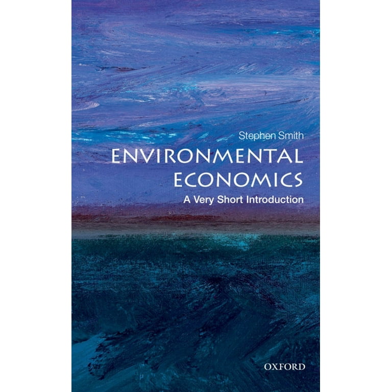 Very Short Introductions Environmental Economics: A Very Short