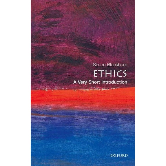 Very Short Introductions: Ethics: A Very Short Introduction (Paperback)