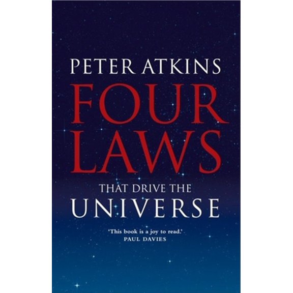 Pre-Owned Four Laws That Drive the Universe (Hardcover) by Peter Atkins