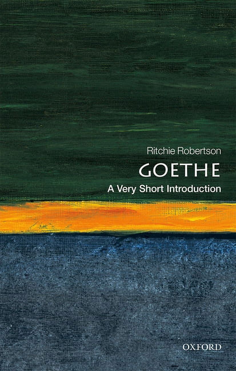 Very Short Introductions Goethe: A Very Short Introduction, (Paperback ...