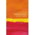 thumbnail image 1 of Very Short Introductions Knowledge: A Very Short Introduction, (Paperback), 1 of 1
