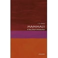 thumbnail image 1 of Very Short Introductions Mammals: A Very Short Introduction, (Paperback), 1 of 1
