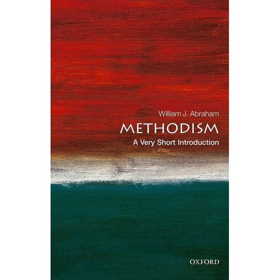 Very Short Introductions Methodism: A Very Short Introduction, (Paperback)