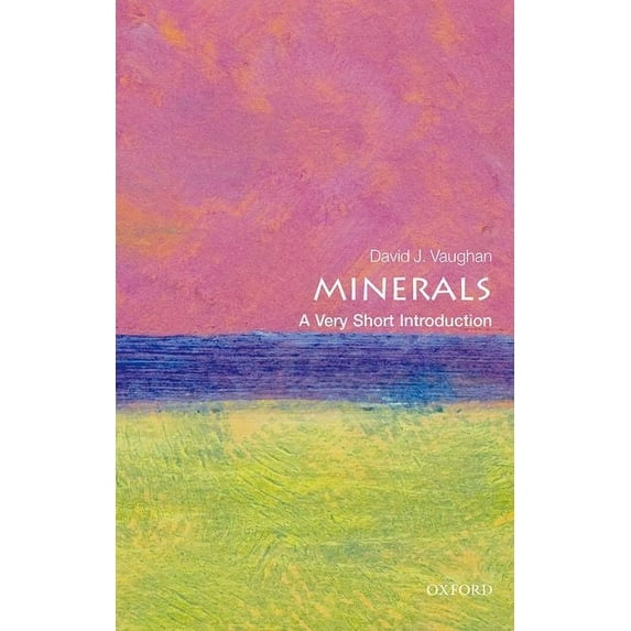 Very Short Introductions Minerals: A Very Short Introduction, (Paperback)