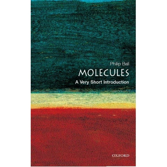 Very Short Introductions Molecules: A Very Short Introduction, (Paperback)