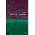 thumbnail image 1 of Very Short Introductions Multiculturalism: A Very Short Introduction, Book 283, (Paperback), 1 of 1