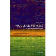 Very Short Introductions Nuclear Physics A Very Short Introduction, Paperback