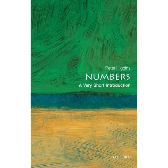 Very Short Introductions Numbers: A Very Short Introduction, (Paperback)