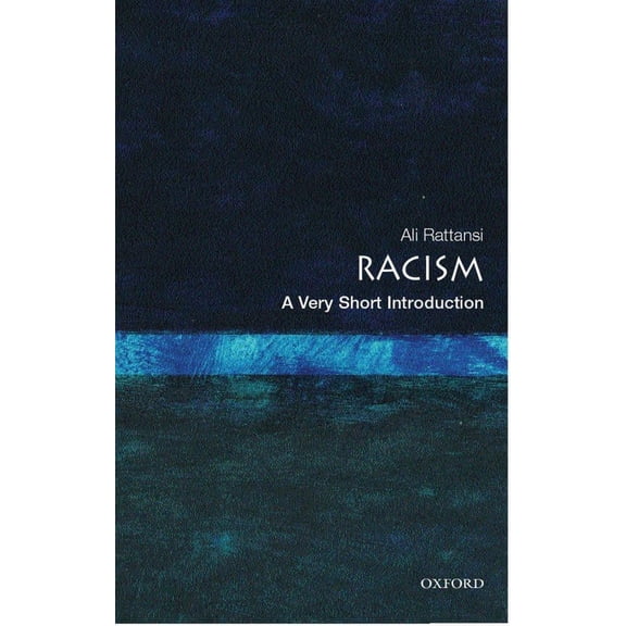 Very Short Introductions: Racism: A Very Short Introduction (Paperback)