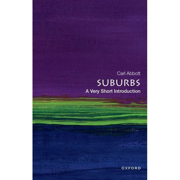 Very Short Introductions Suburbs: A Very Short Introduction, (Paperback)