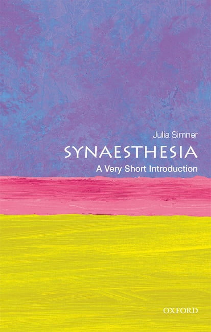 Very Short Introductions Synaesthesia: A Very Short Introduction ...
