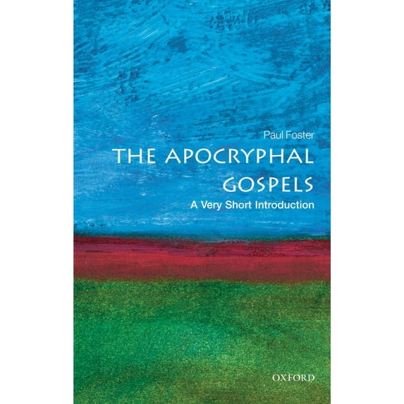 Very Short Introductions The Apocryphal Gospels: A Very Short Introduction, (Paperback)