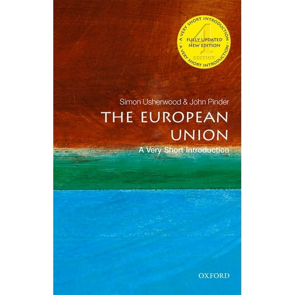 Very Short Introductions The European Union: A Very Short Introduction, (Paperback)