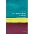 thumbnail image 1 of Very Short Introductions The Habsburg Empire: A Very Short Introduction, (Paperback), 1 of 3