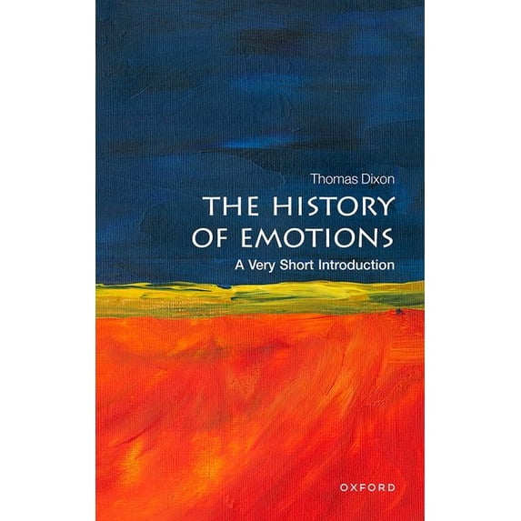 Very Short Introductions The History of Emotions: A Very Short Introduction, (Paperback)