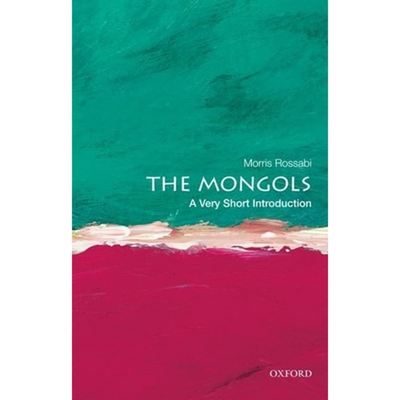 Pre-Owned The Mongols: A Very Short Introduction (Paperback) 019984089X 9780199840892