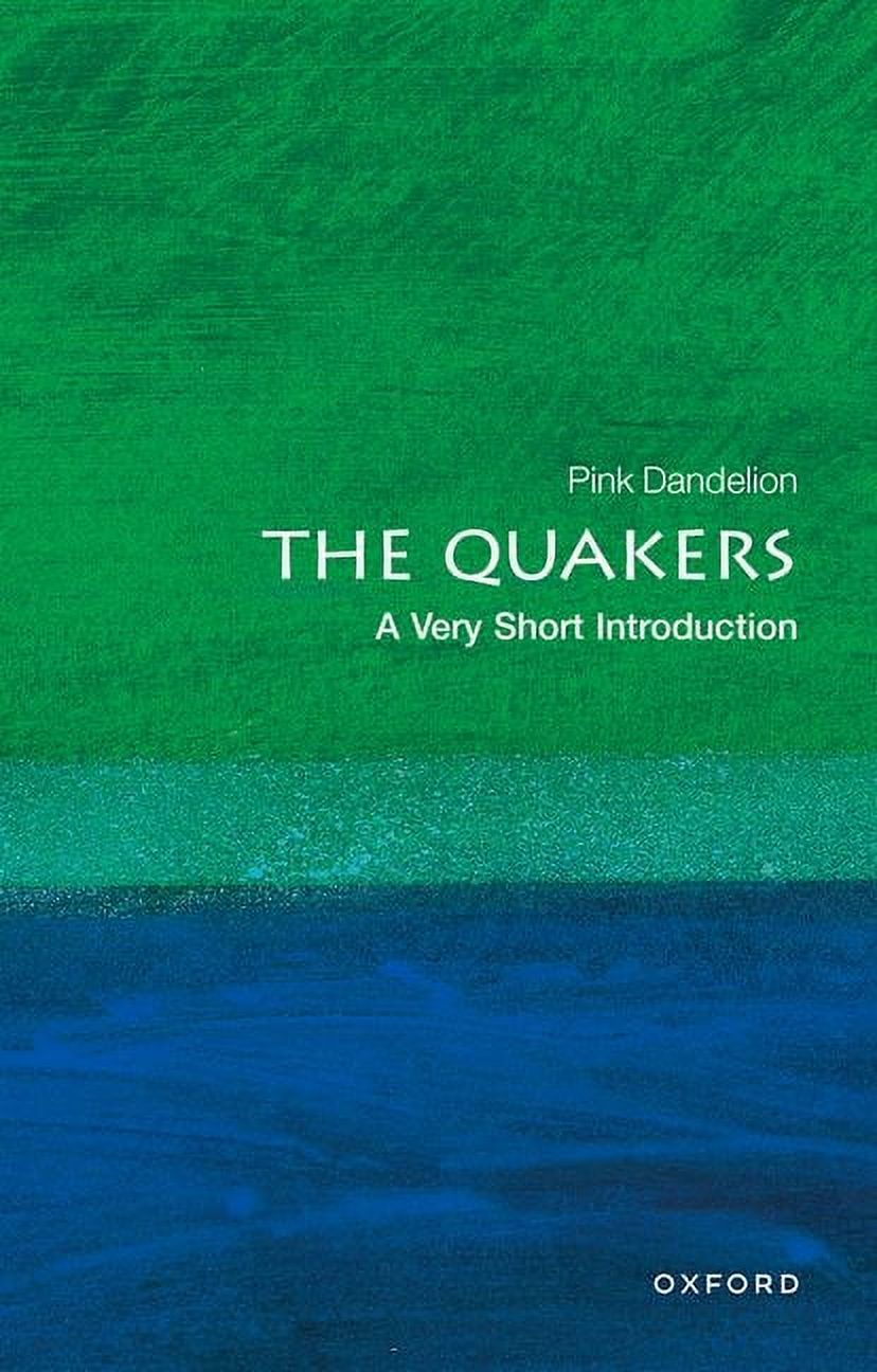 Very Short Introductions The Quakers: A Very Short Introduction ...