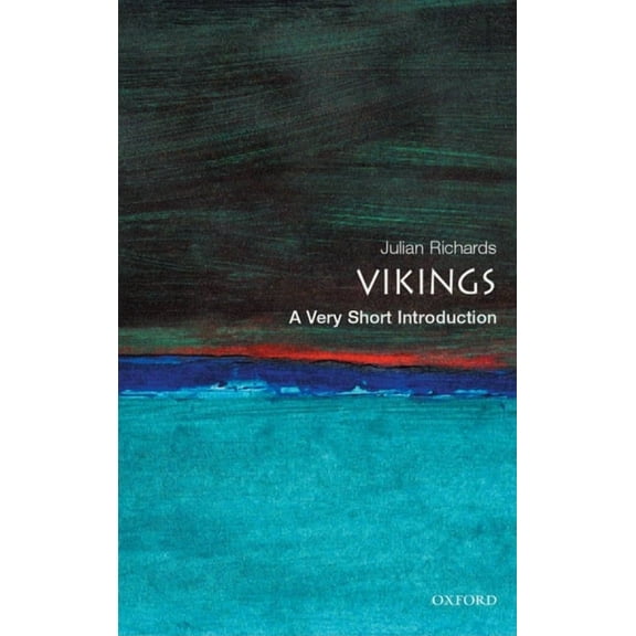 Very Short Introductions The Vikings: A Very Short Introduction, (Paperback)
