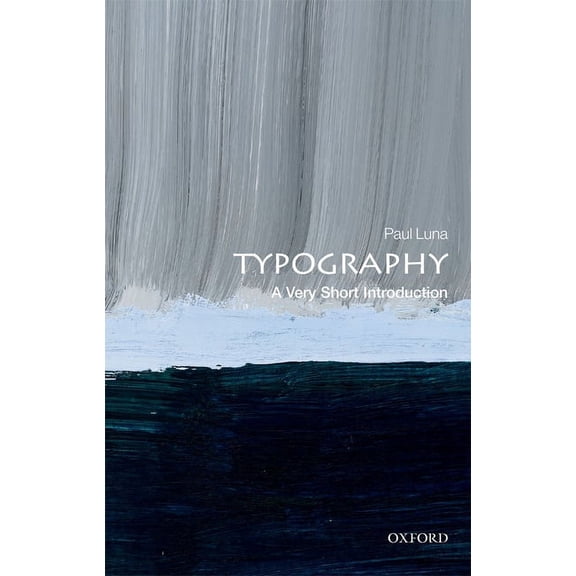 Very Short Introductions Typography: A Very Short Introduction, (Paperback)