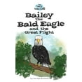 thumbnail image 1 of Very Wild Life Bailey the Bald Eagle and the Great Flight, Book 2, (Hardcover), 1 of 1