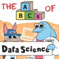 thumbnail image 1 of Very Young Professionals The ABCs of Data Science: By Real Data Scientists, For Future Data Scientists, Book 6, (Paperback), 1 of 1