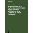 thumbnail image 1 of Verzeichnis Der Auf Den Hamburger Bibliotheken Vorhandenen Literatur Ãber Ostasien, (Hardcover), 1 of 1
