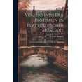 thumbnail image 1 of Verzeichniss Der Idiotismen in Plattdeutscher Mundart: Volksthümlich in Dortmund Und Dessen Umgegend (Paperback), 1 of 1