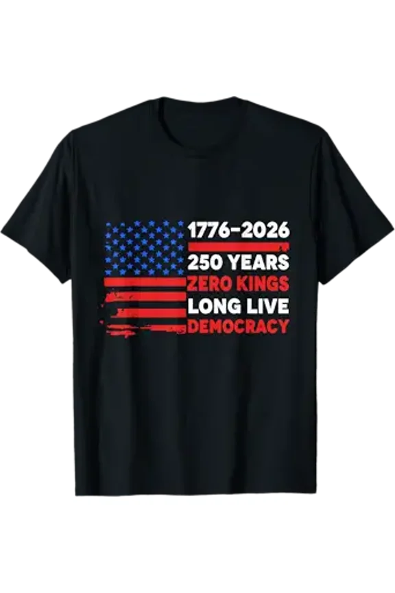 Vesco 250 Years Zero Kings Long Live Democracy T-Shirt