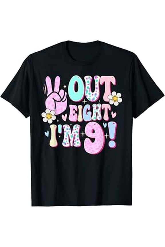 Vesco Peace Out Eight I'm 9 Nine Year Old Girl 9th Birthday T-Shirt