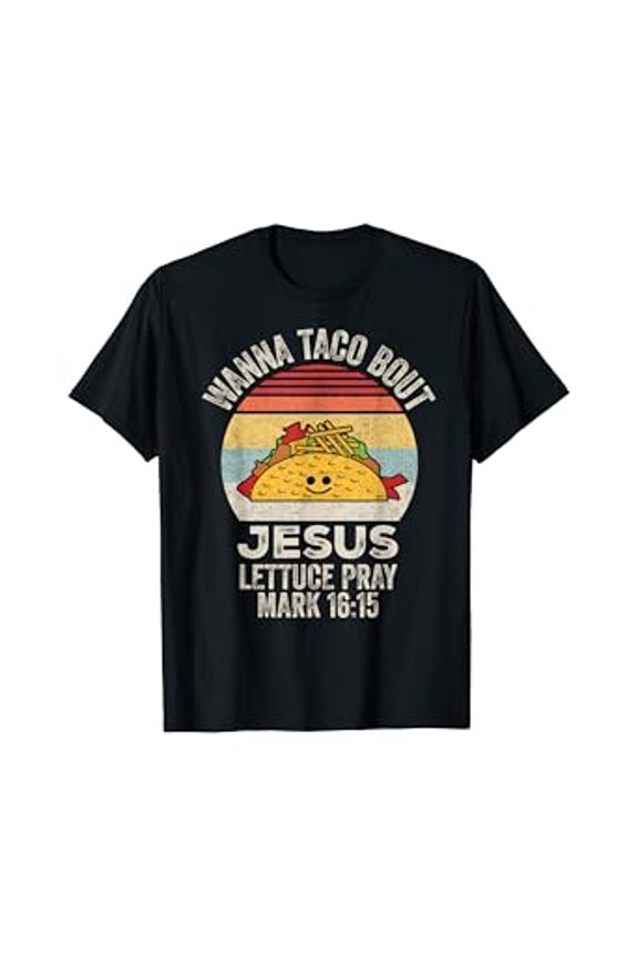 Vesco Vintage Retro Wanna Taco Bout Jesus Funny Taco Christian T-Shirt