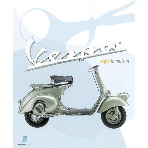 Pre-Owned Vespa: Style in Motion (Paperback) 0811842487 9780811842488