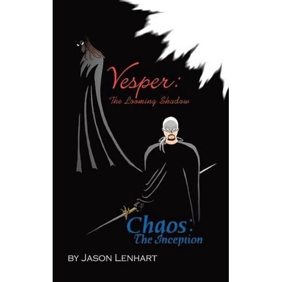 Vesper: The Looming Shadow/Chaos: The Inception