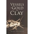 thumbnail image 1 of Vessels of Gold and Clay (Paperback), 1 of 1