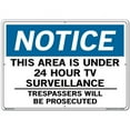 thumbnail image 1 of Vestil Manufacturing SI-N-18-E-AL-080 20.5 x 14.5 in. Aluminum 18 Notice Sign - This Area is Under 24 Hour TV Surveillance - 0.08 in., 1 of 1