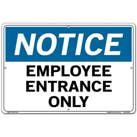 Vestil Manufacturing SI-N-22-D-AC-130 18.5 x 12.5 in. Aluminum Composite 22 Notice Sign - Employee Entrance Only - 0.13 in.
