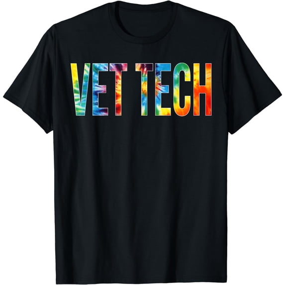 Vet Tech Appreciation Day Tie Dye For Women For Work T-Shirt