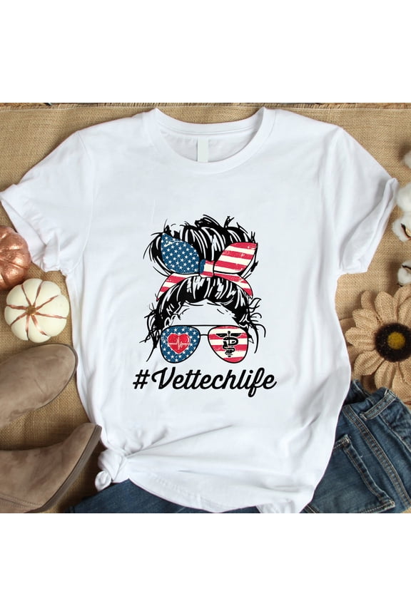 Vet Tech Shirt | Veterinarian Technician Tshirt | Vet Tech Gift | Gifts for Vet tech | Women Vet Tech Life Messy Bun American US Flag Shirt