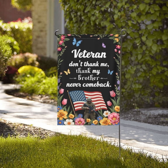Veteran Brother Garden Flag 12x18 Inch Double Sided Patriotic Floral American Flag Yard Flag Outdoor Decoration Memorial Day，Never Comeback. Small Yard Farmhouse Patriotic Holiday Gifts