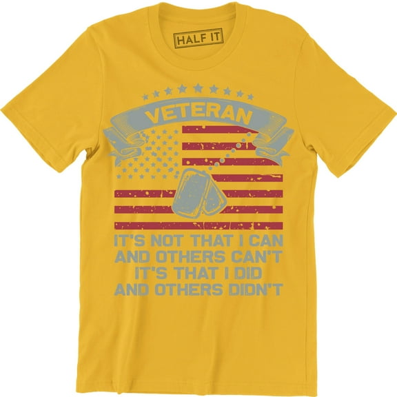 Veteran It's Not That I Can And Others Can't It's That I Did for Men T-Shirt