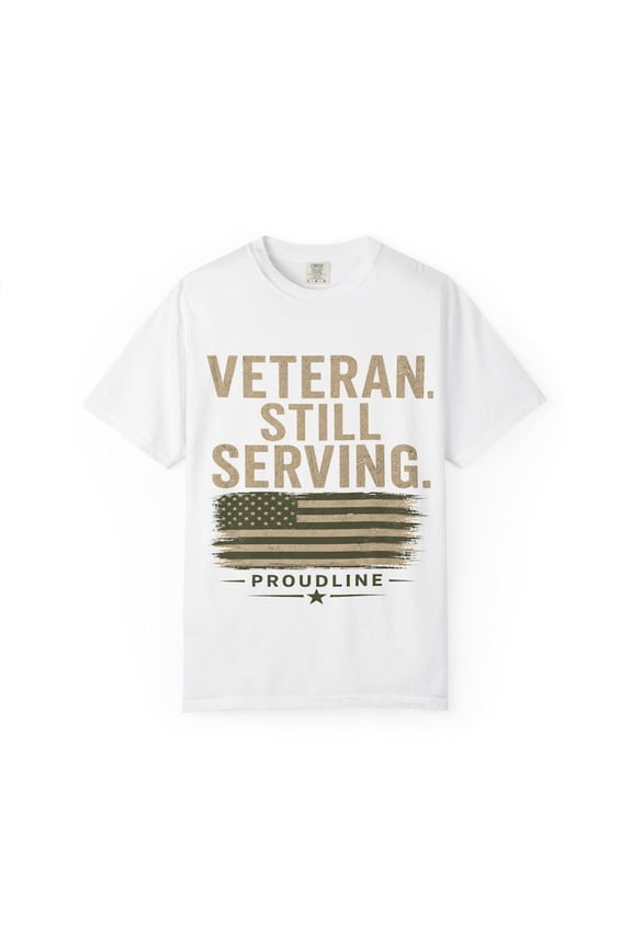 Veteran Still Serving T-Shirt | American Flag Military Pride Tee