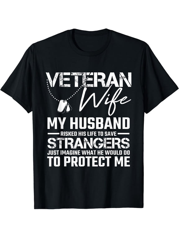 Veteran Wife Army Husband Soldier Saying Cool Military Gift T-Shirt Black Large
