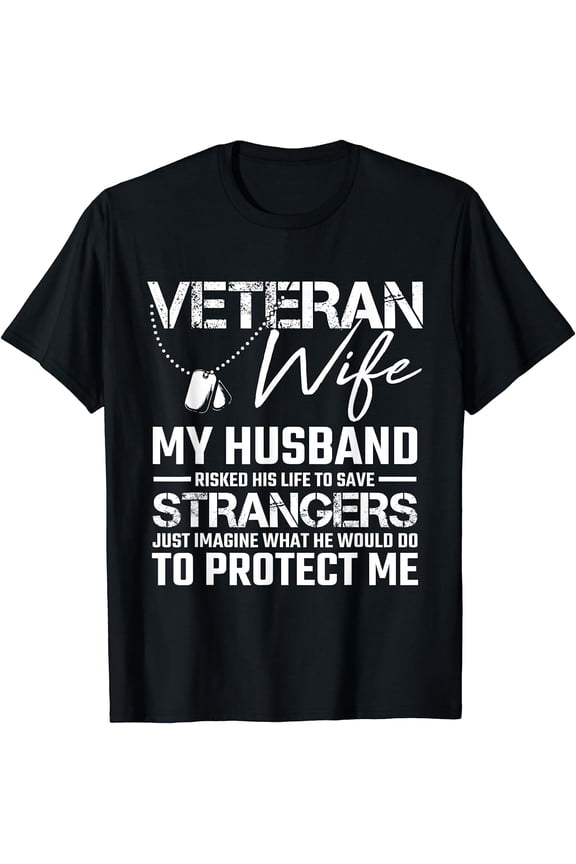 Veteran Wife Army Husband Soldier Saying Cool Military Gift T-Shirt Black Large