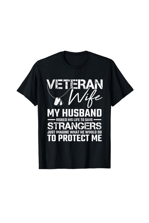 Veteran Wife Army Husband Soldier Saying Cool Military Gift T-Shirt