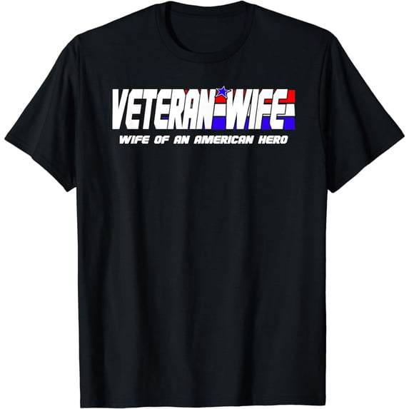 Veteran Wife Shirt Retired Military Veteran Wife Tshirt Gift T-Shirt